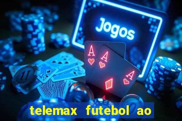 telemax futebol ao vivo gratis